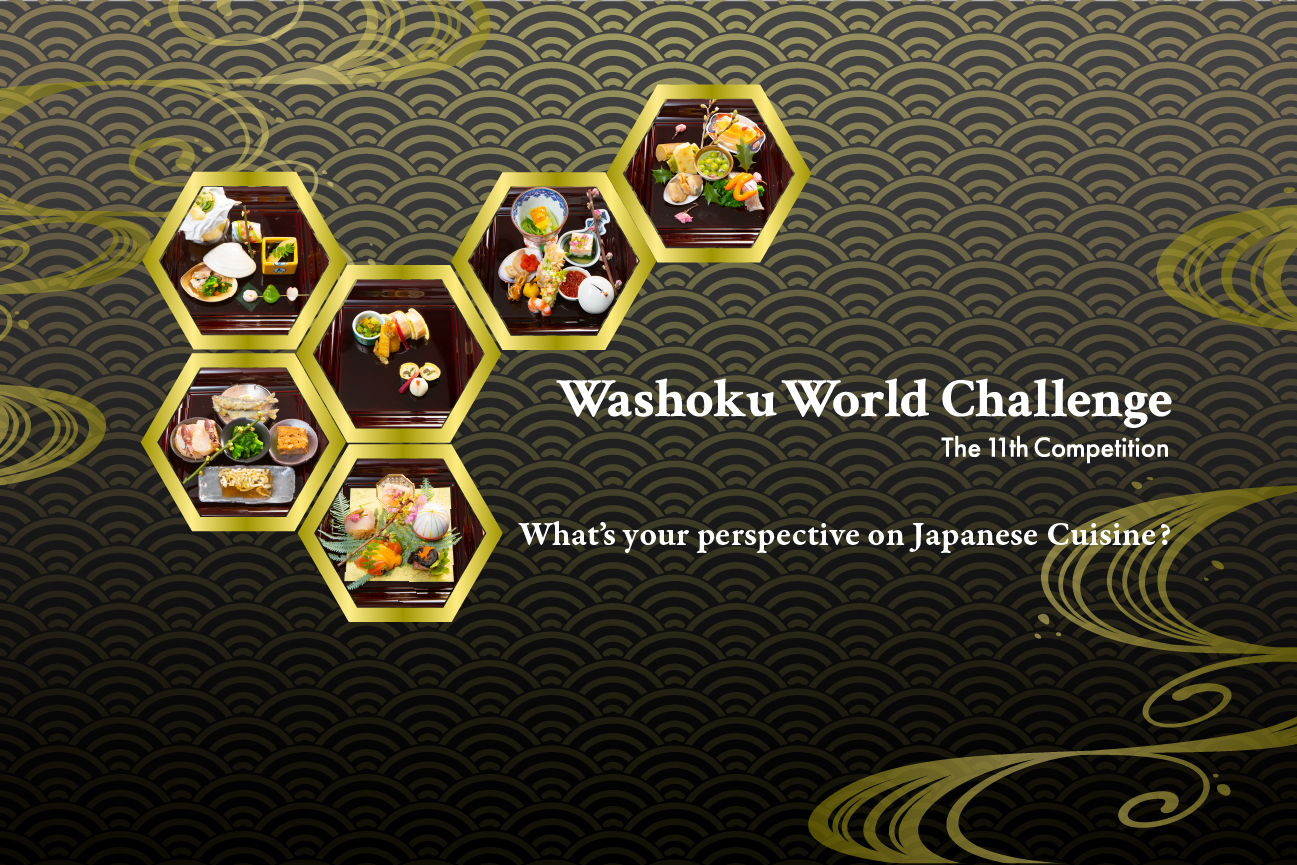 Notice That We Are Now Accepting Applications for the 11th Washoku World Challenge